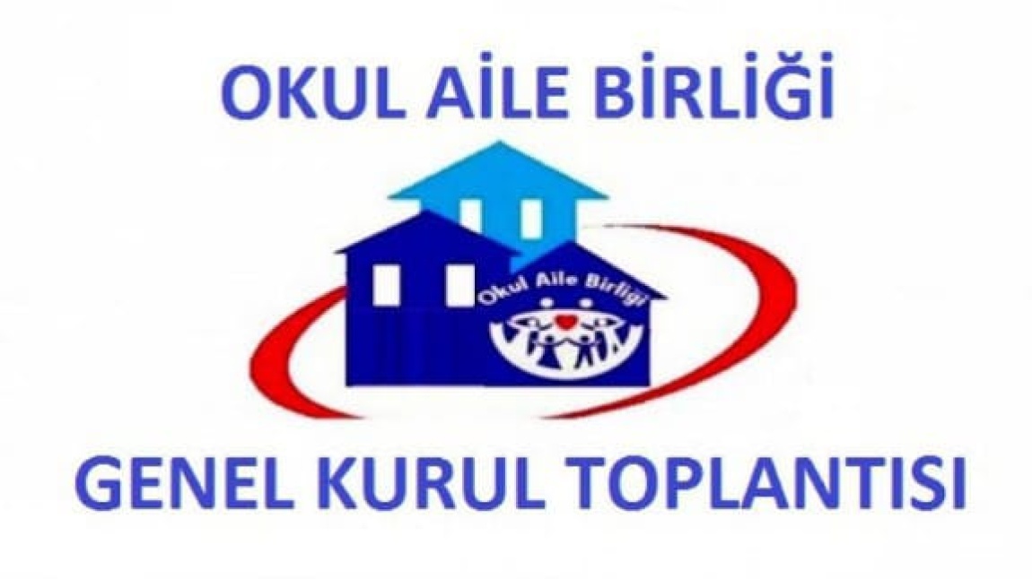 Yavuz Sultan Selim Ortaokulu Okul Aile Birliği Genel Kurul Toplantısı